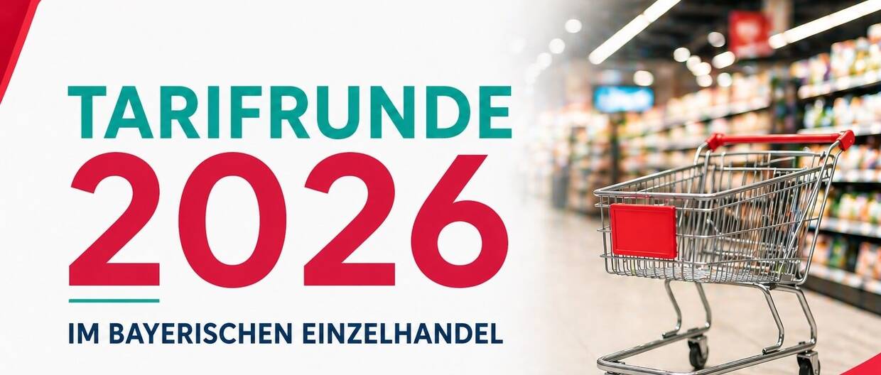 Tarifverhandlungen im Einzelhandel: Nächste Woche Auftakt in Bayern