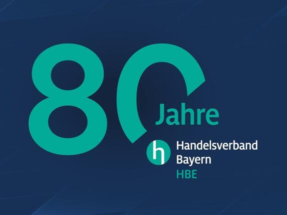 80 Jahre Handelsverband Bayern: Acht Jahrzehnte für den bayerischen Handel 