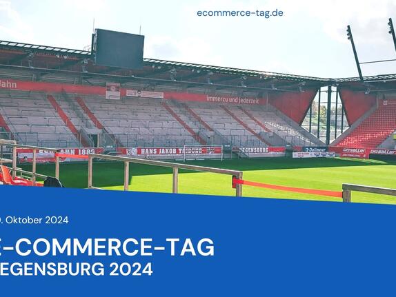 E-Commerce-Tag in Regensburg: Vergünstigte Tickets für HBE-Mitglieder