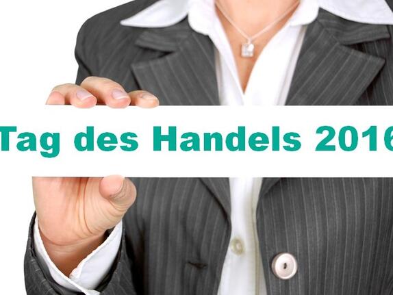 Tag des Handels 2016: Jetzt für Veranstaltung in Ihrer Region anmelden