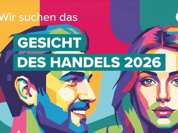 Gesucht: Das Gesicht des Handels 2026 