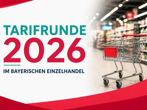 Tarifverhandlungen im Einzelhandel: Nächste Woche Auftakt in Bayern